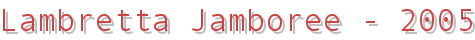 Lambretta Jamboree - 2005